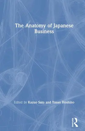 Sato |  Anatomy of Japanese Business | Buch |  Sack Fachmedien