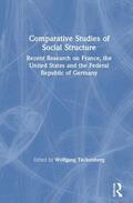 Teckenberg |  Comparative Studies of Social Structure: Recent German Research on France, the United States and the Federal Republic | Buch |  Sack Fachmedien