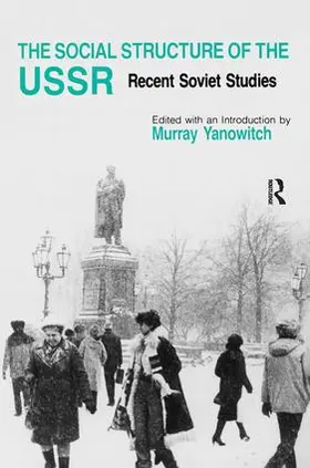 Yanowitch | The Social Structure of the USSR | Buch | 978-0-87332-468-7 | www.sack.de