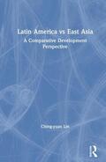 Lin |  Latin America vs East Asia: A Comparative Development Perspective | Buch |  Sack Fachmedien