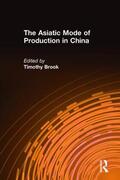 Brook |  The Asiatic Mode of Production in China | Buch |  Sack Fachmedien