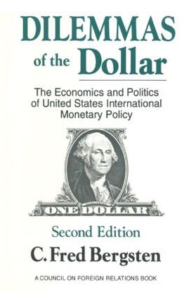 Bergsten | Dilemmas of the Dollar | Buch | 978-0-87332-600-1 | sack.de