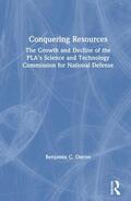 Ostrov / Suttmeier |  Conquering Resources: The Growth and Decline of the PLA's Science and Technology Commission for National Defense | Buch |  Sack Fachmedien
