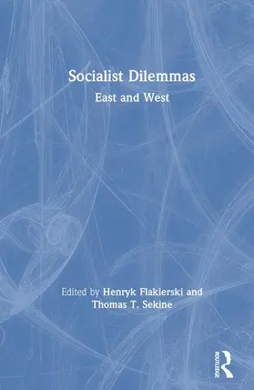 Flakierski / Sekine |  Socialist Dilemmas: East and West | Buch |  Sack Fachmedien