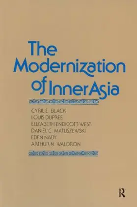 Black / Dupree / Endicott-West | The Modernization of Inner Asia | Buch | 978-0-87332-779-4 | www.sack.de