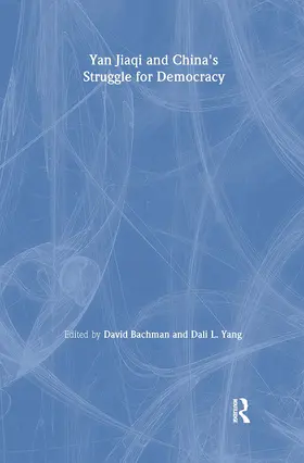 Bachman / Yang |  Yin Jiaqi and China's Struggle for Democracy | Buch |  Sack Fachmedien
