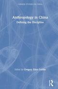 Guldin |  Anthropology in China: Defining the Discipline | Buch |  Sack Fachmedien