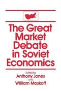 Jones / Moskoff |  The Great Market Debate in Soviet Economics | Buch |  Sack Fachmedien