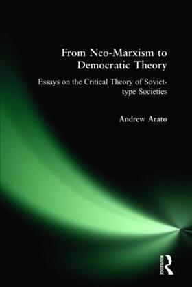 Arato | From Neo-Marxism to Democratic Theory | Buch | 978-0-87332-882-1 | sack.de