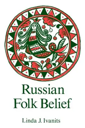 Ivanits | Russian Folk Belief | Buch | 978-0-87332-889-0 | www.sack.de