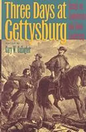 Gallagher |  Three Days at Gettysburg | Buch |  Sack Fachmedien