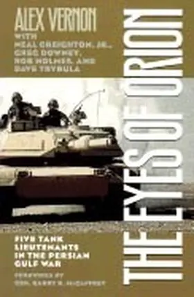 Vernon |  The Eyes of Orion: Five Tank Lieutenants in the Persian Gulf War | Buch |  Sack Fachmedien