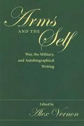 Vernon |  Arms and the Self | Buch |  Sack Fachmedien