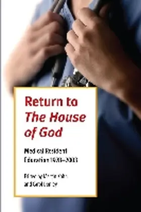 Kohn / Donley |  Return to the House of God: Medical Resident Education, 1978-2008 | Buch |  Sack Fachmedien