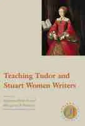 Woods / Hannay |  Teaching Tudor and Stuart Women Writers | Buch |  Sack Fachmedien