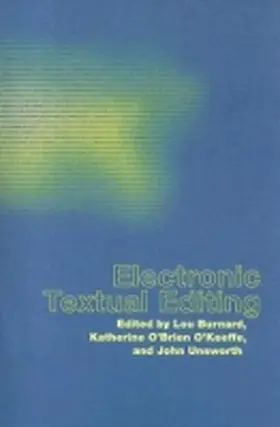 Burnard / O'Brien O'Keeffe / Unsworth |  Electronic Textual Editing | Buch |  Sack Fachmedien