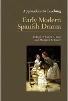Bass / Greer |  Approaches to Teaching Early Modern Spanish Drama | Buch |  Sack Fachmedien