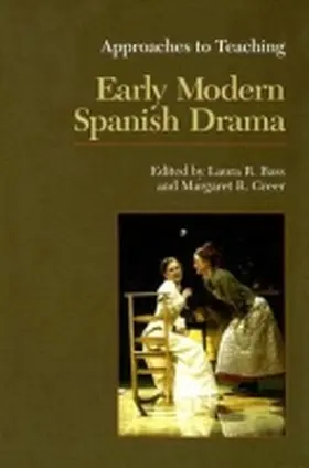 Bass / Greer |  Early Modern Spanish Drama | Buch |  Sack Fachmedien