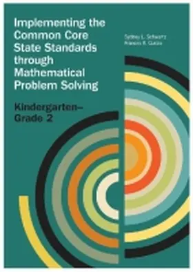 Schwartz |  Implementing the Common Core State Standards Through Mathematical Problem Solving | Buch |  Sack Fachmedien