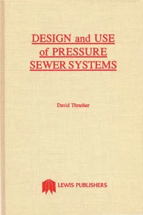 Thrasher |  Design and Use of Pressure Sewer Systems | Buch |  Sack Fachmedien