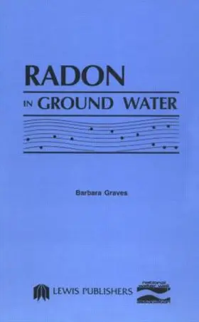 Water Well Assoc. |  Radon in Ground Water | Buch |  Sack Fachmedien