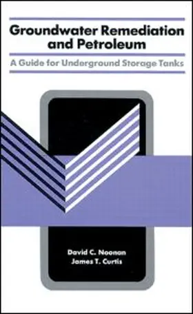 Noonan / Curtis |  Groundwater Remediation and Petroleum | Buch |  Sack Fachmedien