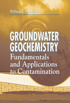 Deutsch / Siegel | Groundwater Geochemistry | Buch | 978-0-87371-308-5 | sack.de