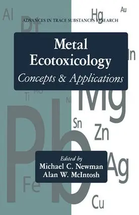 Newman / McIntosh | Metal Ecotoxicology Concepts and Applications | Buch | 978-0-87371-411-2 | www.sack.de