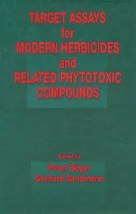 Boger / Sandmann |  Target Assays for Modern Herbicides and Related Phytotoxic Compounds | Buch |  Sack Fachmedien