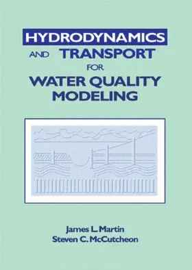 Martin / McCutcheon |  Hydrodynamics and Transport for Water Quality Modeling | Buch |  Sack Fachmedien