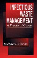 Garvin |  Infectious Waste Management | Buch |  Sack Fachmedien