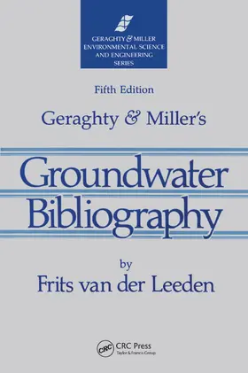 van der Leeden | Geraghty & Miller's Groundwater Bibliography, Fifth Edition | Buch | 978-0-87371-642-0 | www.sack.de