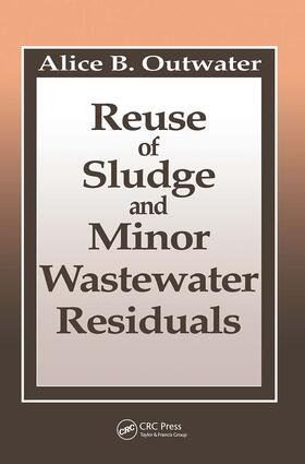Outwater / Tansel | Reuse of Sludge and Minor Wastewater Residuals | Buch | 978-0-87371-677-2 | sack.de