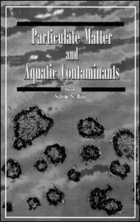 Rao |  Particulate Matter and Aquatic Contaminants | Buch |  Sack Fachmedien