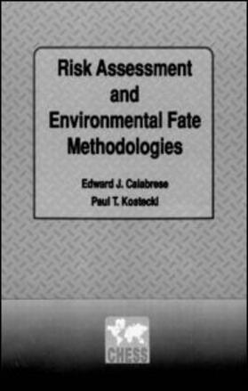 Calabrese / Kostecki |  Risk Assessment and Environmental Fate Methodologies | Buch |  Sack Fachmedien