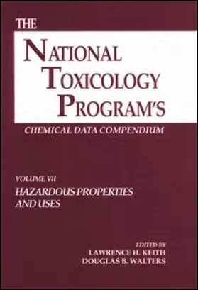 Keith / Walters |  The National Toxicology Program's Chemical Data Compendium, Volume VII | Buch |  Sack Fachmedien