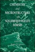 Spence |  Chemistry and Microstructure of Solidified Waste Forms | Buch |  Sack Fachmedien