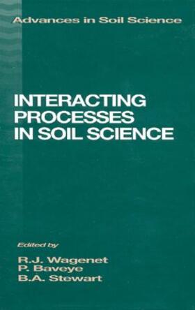 Wagenet / Baveye / Stewart | Interacting Processes in Soil Science | Buch | 978-0-87371-889-9 | sack.de