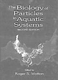 Wotton |  The Biology of Particles in Aquatic Systems, Second Edition | Buch |  Sack Fachmedien