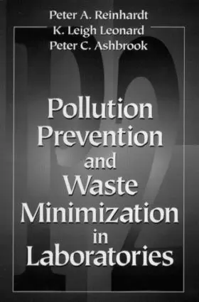 Reinhardt / Ashbrook / Leonard |  Pollution Prevention and Waste Minimization in Laboratories | Buch |  Sack Fachmedien