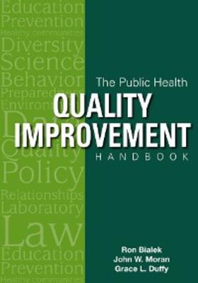 Bialek / Duffy / Moran |  The Public Health Quality Improvement Handbook | eBook | Sack Fachmedien