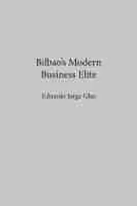 Glas |  Bilbao's Modern Business Elite | Buch |  Sack Fachmedien