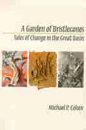 Cohen |  A Garden of Bristlecones: Tales of Change in the Great Basin | Buch |  Sack Fachmedien