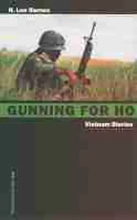 Barnes |  Gunning for Ho: Vietnam Stories | Buch |  Sack Fachmedien