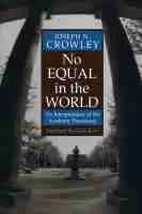 Crowley |  No Equal in the World: An Interpretation of the Academic Presidency | Buch |  Sack Fachmedien