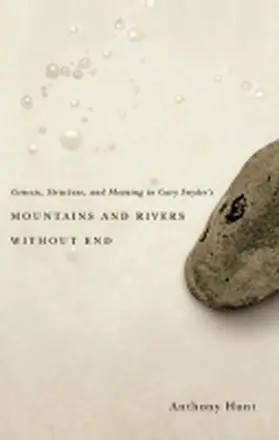 Hunt |  Genesis, Structure, and Meaning in Gary Snyder's Mountains and Rivers Without End | Buch |  Sack Fachmedien