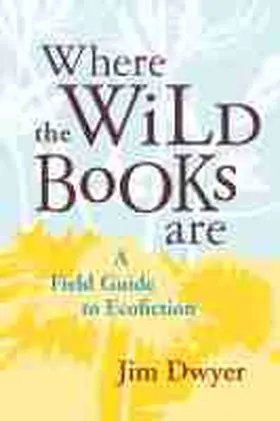 Dwyer |  Where the Wild Books Are | Buch |  Sack Fachmedien
