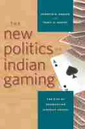 Hansen / Skopek |  The New Politics of Indian Gaming: The Rise of Reservation Interest Groups | Buch |  Sack Fachmedien