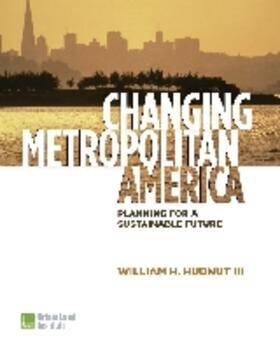 Hudnut / Murphy / McMahon |  Changing Metropolitan America: Planning for a Sustainable Future | Buch |  Sack Fachmedien