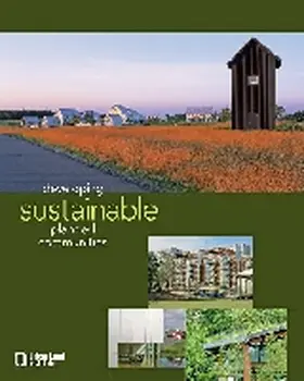 Franko / Gause / Heid |  Developing Sustainable Planned Communities | Buch |  Sack Fachmedien